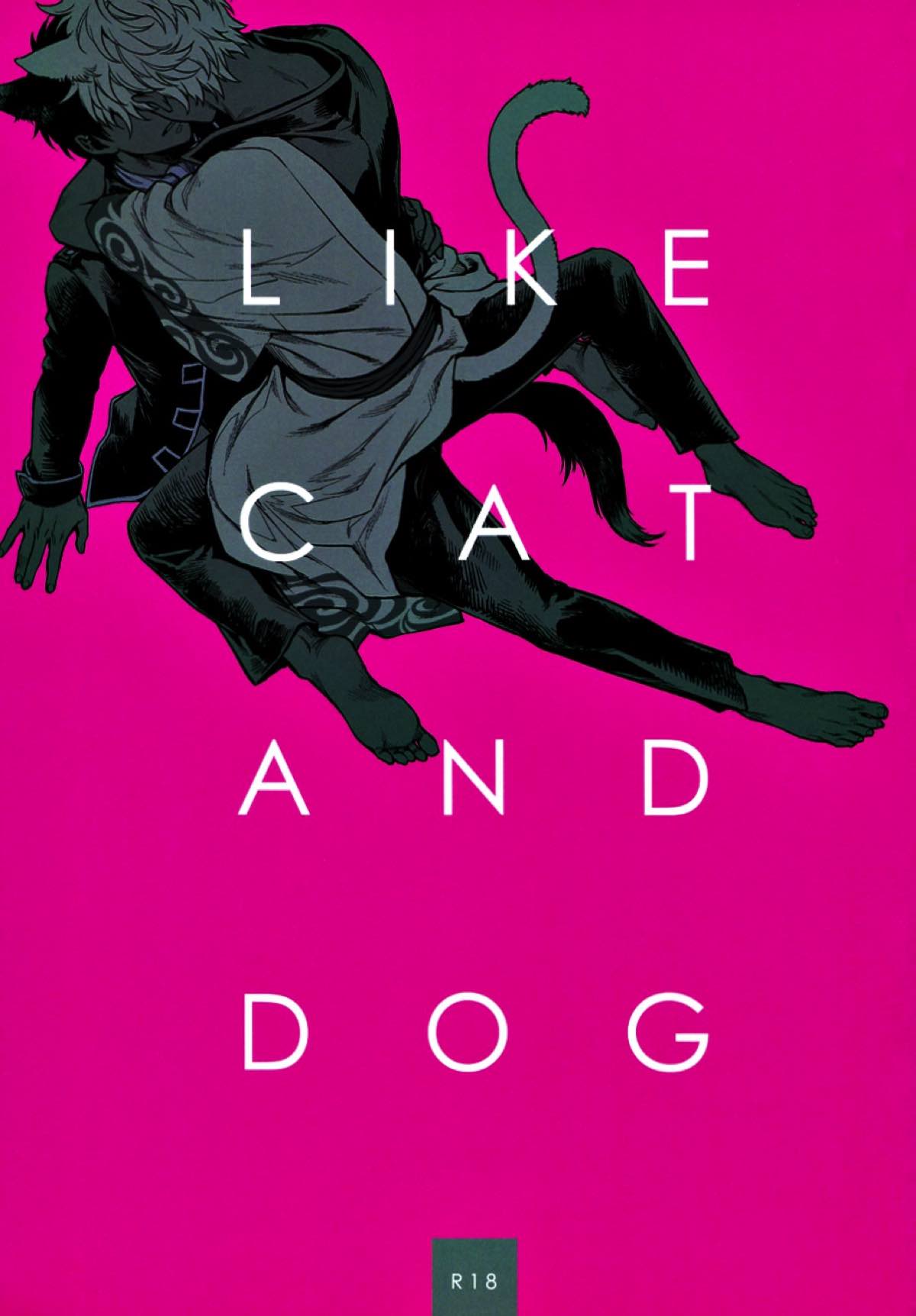 LIKE CAT AND DOG